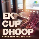 Ek Cup Dhoop - Tripti Shakya Song Download