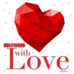 Bollywood With Love - Retro - Tripti Shakya Song Download